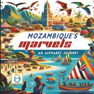 Mozambique's Marvels An Alphabet Journey            Book Cover