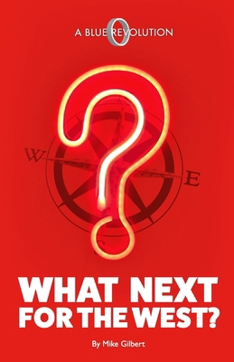 What Next for the West? 1914601998 Book Cover