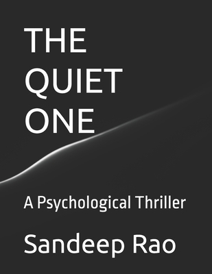 The Quiet One: A Psychological Thriller B0G9TDL7YY Book Cover