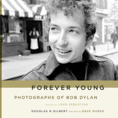 Forever Young: Photographs of Bob Dylan [With P... 0306814811 Book Cover