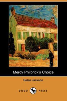 Mercy Philbrick's Choice 1406518077 Book Cover