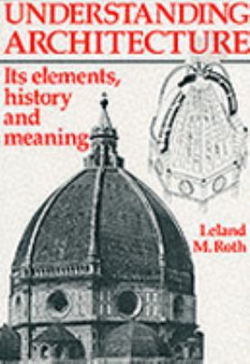 Understanding Architecture: Its Elements, Histo... 1871569613 Book Cover