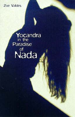 Yocandra in the Paradise of NADA. Zo Valds 0749003030 Book Cover