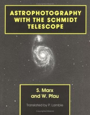 Astrophotography with the Schmidt 0521395496 Book Cover