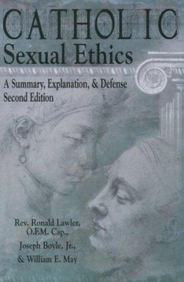 Catholic Sexual Ethics 0879739525 Book Cover