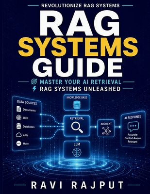 RAG Systems Guide: Machine Learning Retrieval I... B0H71SCMYT Book Cover
