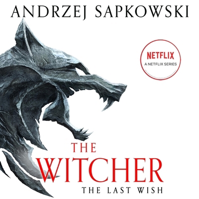 The Last Wish: Introducing the Witcher 147893333X Book Cover