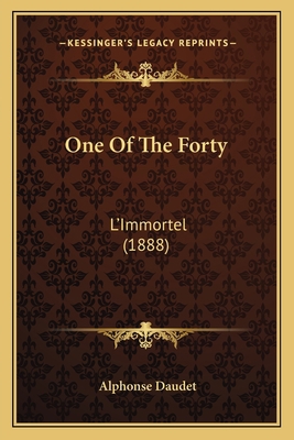 One Of The Forty: L'Immortel (1888) 1165539365 Book Cover