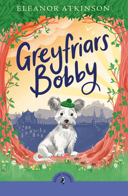 Greyfriars Bobby 0241736765 Book Cover