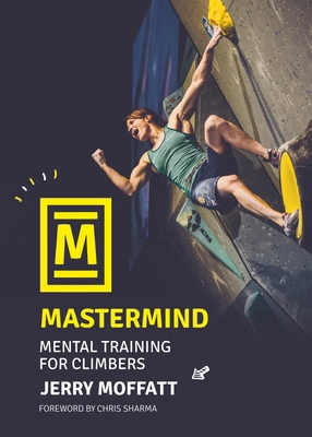 MasterMind: Mental Training for Climbers 1839811706 Book Cover