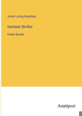 Samlade Skrifter: Femte Bandet [Swedish] 3382201143 Book Cover