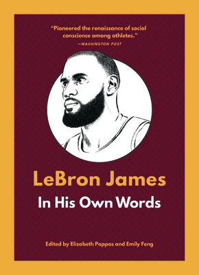 Lebron James in His Own Words 1572848812 Book Cover