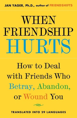 When Friendship Hurts: How to Deal with Friends... 0743211456 Book Cover