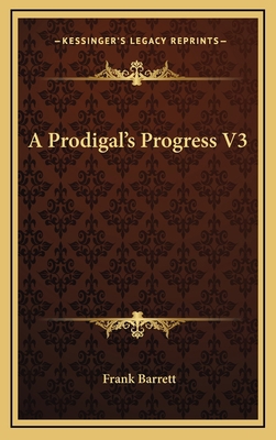 A Prodigal's Progress V3 1163539198 Book Cover
