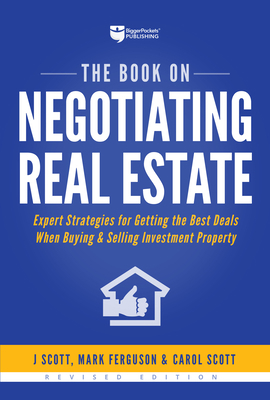 The Book on Negotiating Real Estate: Expert Str... 1947200062 Book Cover