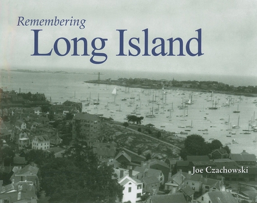 Remembering Long Island 1683368509 Book Cover