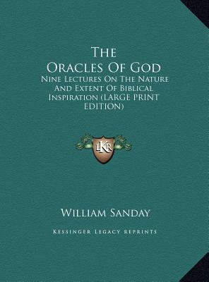 The Oracles of God: Nine Lectures on the Nature... [Large Print] 1169899757 Book Cover