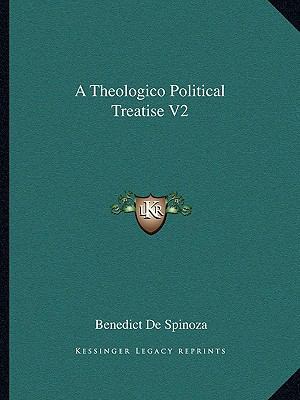 A Theologico Political Treatise V2 1162650540 Book Cover