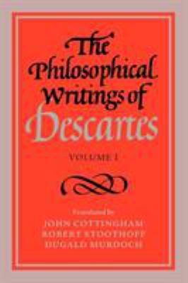 The Philosophical Writings of Descartes: Volume 1 052128807X Book Cover