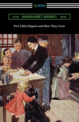 Five Little Peppers and How They Grew 1420963589 Book Cover