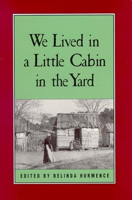 We Lived in a Little Cabin in the Yard: Persona... 0895871181 Book Cover