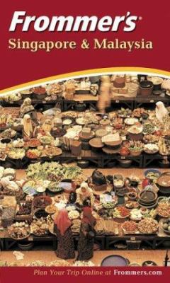 Frommer's Singapore & Malaysia 0764524585 Book Cover