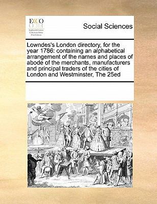 Lowndes's London Directory, for the Year 1786: ... 0699147395 Book Cover