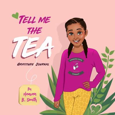 Hardcover Tell Me the Tea Gratitude Journal Book