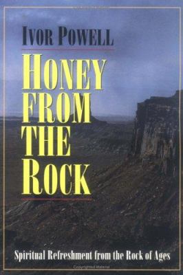 Honey From the Rock***OP***: Spiritual Refreshm... 0825435471 Book Cover