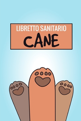 Libretto Sanitario Cane: Libretto sanitario del... [Italian] B083XVF3W5 Book Cover