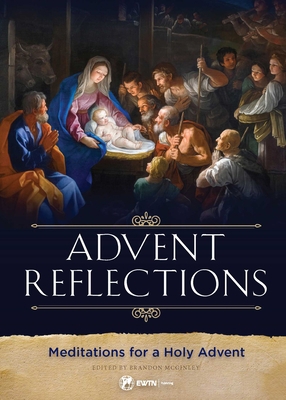 Advent Reflections: Meditations for a Holy Advent 1682781070 Book Cover