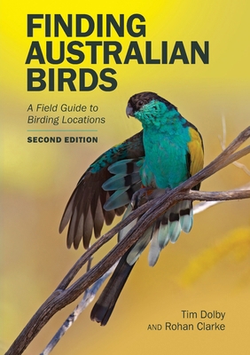 Finding Australian Birds: A Field Guide to Bird... 1486315208 Book Cover