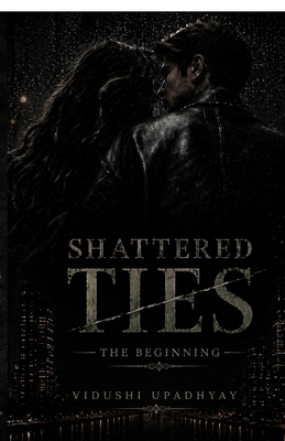 Shattered Ties: The Beginning B0H32WVP93 Book Cover