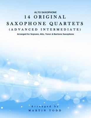 14 Original Saxophone Quartets (Advanced Interm... 1530505151 Book Cover