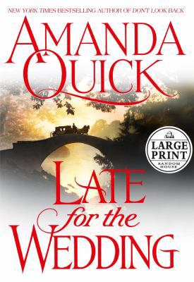 Late for the Wedding [Large Print] 037543206X Book Cover