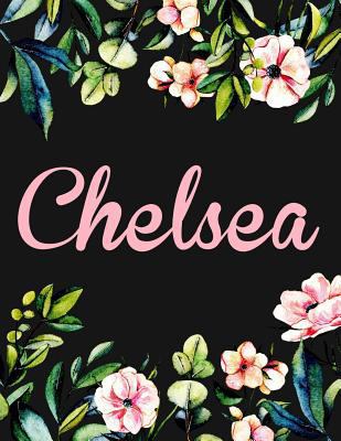 Chelsea : Personalised Name Notebook/Journal Gift for Women and Girls 100 Pages (Black Floral Design)