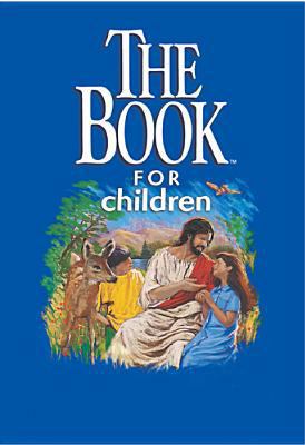 The Book for Children: NLT1 (Book, The: Related... 0842351779 Book Cover