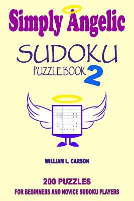 Simply Angelic Sudoku: Volume 2 1536951676 Book Cover