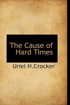 The Cause of Hard Times 1110421664 Book Cover