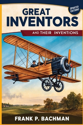 Great Inventors and Their Inventions B0DBV18KPN Book Cover