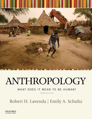 Anthropology: What Does It Mean to Be Human? 0190210842 Book Cover