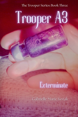 Trooper A3: Exterminate 1970936045 Book Cover