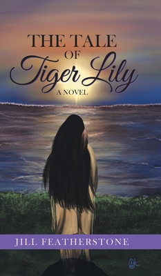 The Tale of Tiger Lily 177740052X Book Cover