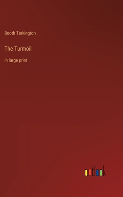 The Turmoil: in large print 3368307878 Book Cover