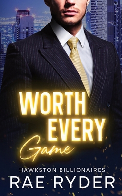 Worth Every Game 1915286050 Book Cover