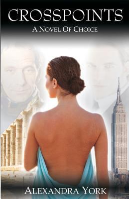 CROSSPOINTS A Novel of Choice 0615953743 Book Cover