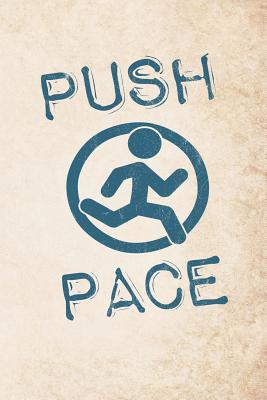 Push Pace: Motivational 365 days runners log bo... 1073644618 Book Cover