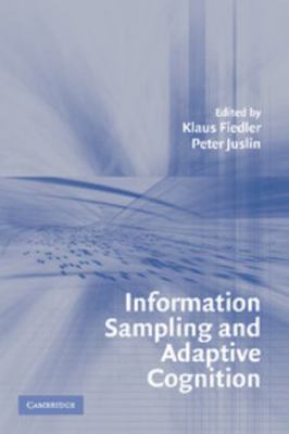 Information Sampling and Adaptive Cognition 0521539331 Book Cover