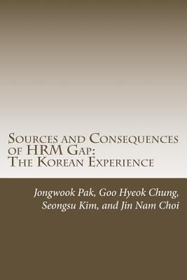 Sources and Consequences of HRM Gap: The Korean... 1533604533 Book Cover