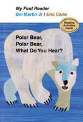 Polar Bear, Polar Bear, What Do You Hear? 0805092455 Book Cover
